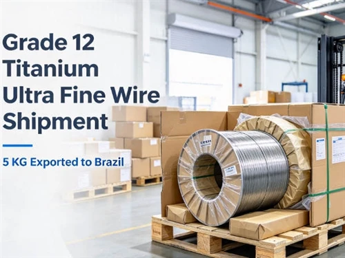 Small Diameter, Long Journey: Grade 12 Ultra Fine Titanium Wire Ships To Brazil